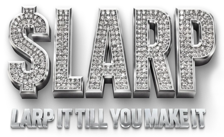 $LARP - Larp it till you make it